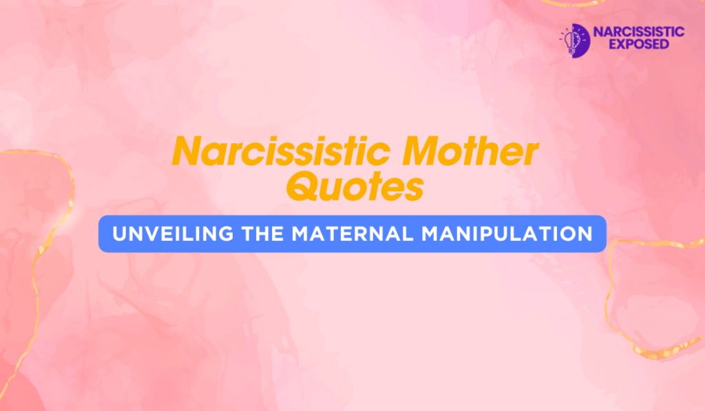 Narcissistic Mother Quotes