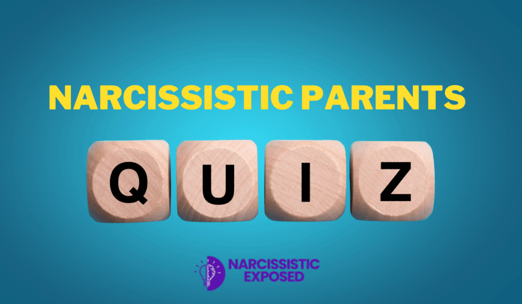 Narcissistic Parents Quiz