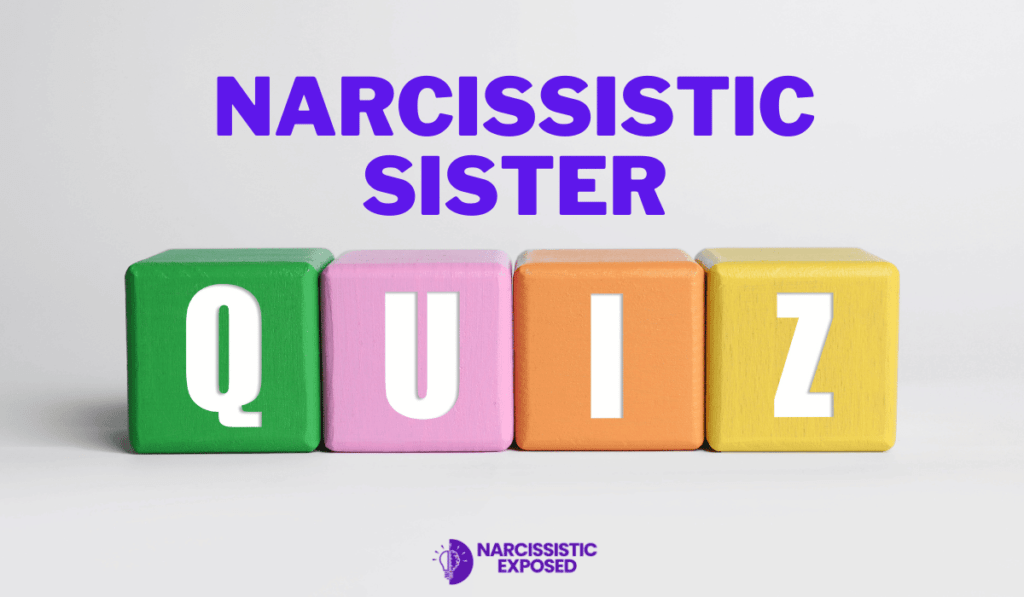 Narcissistic Sister Quiz