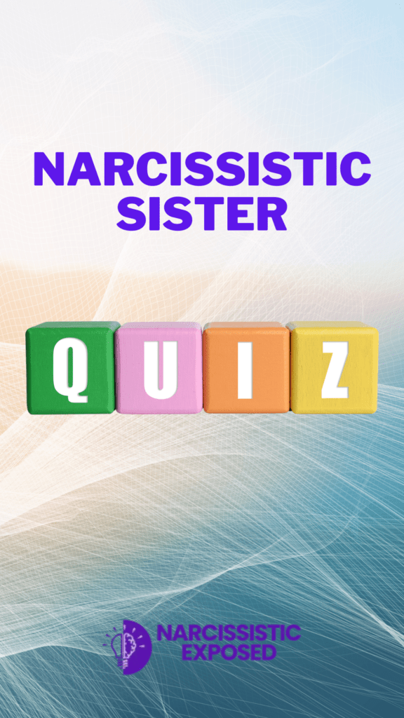 Narcissistic Sister Quiz