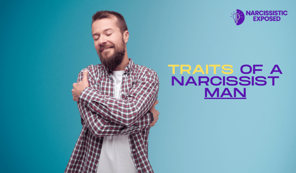 Traits of a Narcissist Man