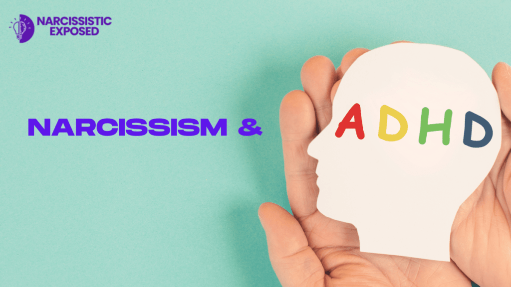 can adhd lead to narcissism