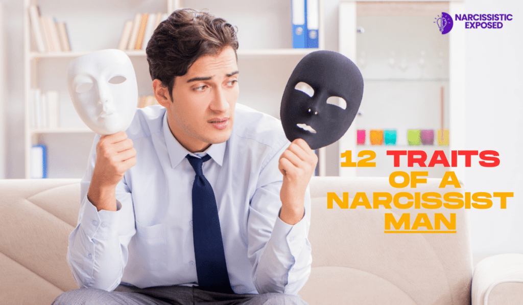 12 Traits of a Narcissist Man