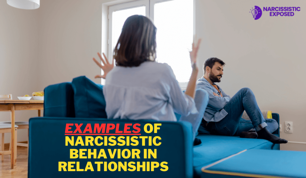 Examples of Narcissistic Behavior in Relationships