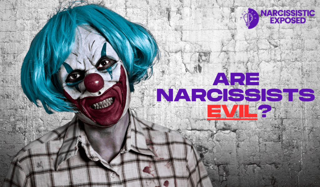 are narcissists evil