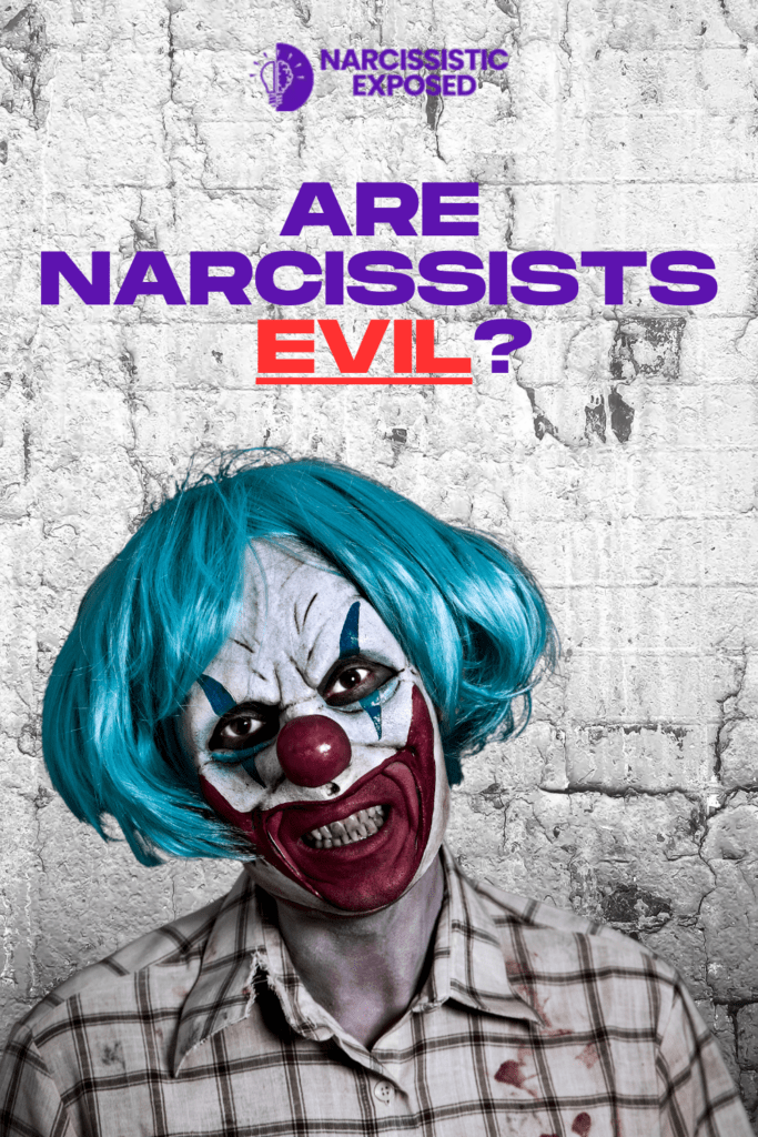 are narcissists evil