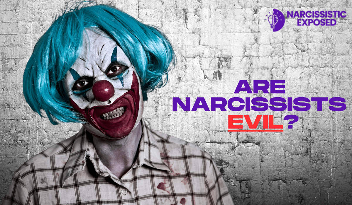 Evil Behavior Are Narcissists Evil? Moral Implications of Narcissistic Behavior ...