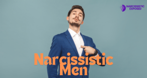 Understanding Narcissistic Men: Insights and Strategies Narcissistic